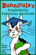 Bunnicula's Frightfully Fabulous Factoids: A Book to Entertain Your Brain!