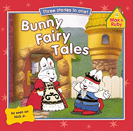 Bunny Fairy Tales: The Froggy Prince, Max and the Beanstalk, Little Red Ruby Hood