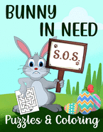 Bunny In Need Puzzles & Coloring: Easter Activity Book for Kids, with Mazes, Egg Hunt, Coloring & More