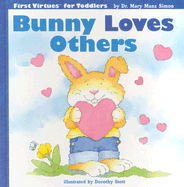 Bunny Loves Others - Simon, Mary Manz, Dr.