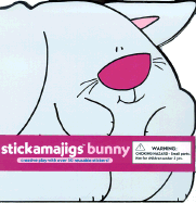 Bunny Stickamajigs