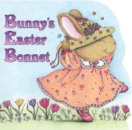 Bunny's Easter Bonnet - Hudson, Eleanor
