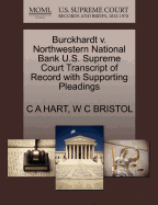 Burckhardt V. Northwestern National Bank U.S. Supreme Court Transcript of Record with Supporting Pleadings