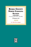 Burke County, North Carolina Records, 1755-1821 including Will Index, 1784-1900. ( Volume #4 )