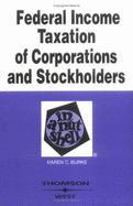 Burke's Federal Income Taxation of Corporations & Stockholders in a Nutshell, 5th Edition (Nutshell Series) - Willis, and Burke, Karen C