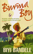 Burma Boy - Bandele-Thomas, Biyi