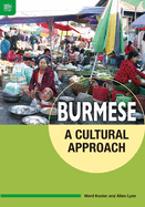 Burmese: A Cultural Approach
