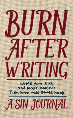 Burn After Writing: A Sin Journal - Michael, Christian