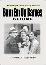 Burn 'Em Up Barnes [Serial]