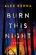 Burn This Night: A Mystery