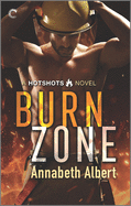 Burn Zone: A Gay Firefighter Romance