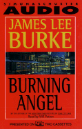 Burning Angel - Burke, James Lee, and Patton, Will (Read by)