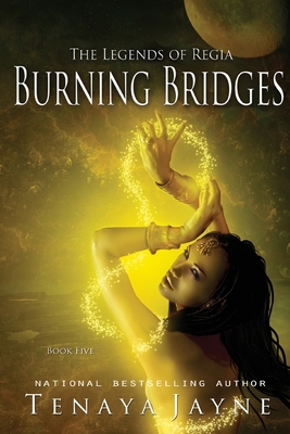 Burning Bridges - Jayne, Tenaya