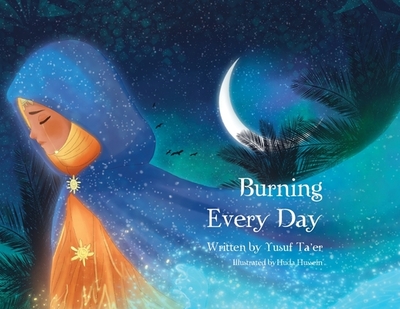 Burning Every Day - Ta'er, Yusuf