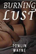 Burning Lust: The Seduction Of a Subtle Woman
