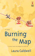 Burning the Map - Caldwell, Laura