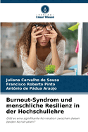 Burnout-Syndrom und menschliche Resilienz in der Hochschullehre