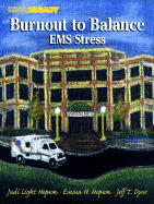 Burnout to Balance: EMS Stress