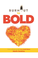 Burnout to Bold: From a flickering light to a bold flame