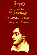 Burons Letters & Journals - Wedlocks the Devil 1814-1815 V 4 (Cobe): 1814-1815: "Wedlock's the Devil" Vol 4: The Complete and Unexpurgated Text of All the Letters Available in Manuscript and the Full Printed Version of All Others