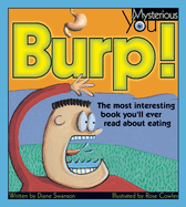 Burp: The Most Interesting Book You'll Ever Read about Eating