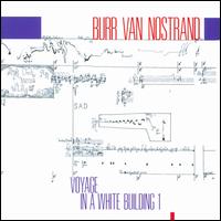 Burr Van Nostrand: Voyage in a White Building I - Hermann Weiss (prepared piano); Jay Humeston (cello); New England Conservatory Ensemble (chamber ensemble);...