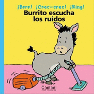 Burrito Escucha Los Ruidos