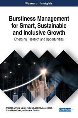 Burstiness Management for Smart, Sustainable and Inclusive Growth: Emerging Research and Opportunities - Ahrens, Andreas, and Purvinis, Ojaras, and Zas erinska, Je ena