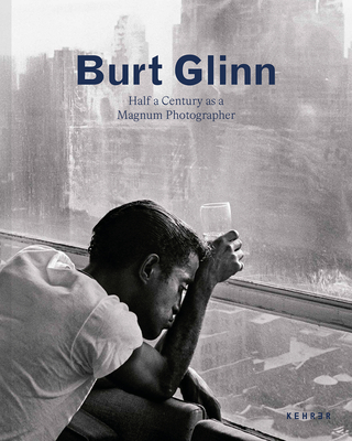 Burt Glinn: Half a Century as a Magnum Photographer - Glinn, Burt (Photographer), and Stacke, Sarah (Editor), and Prohaska Glinn, Elena (Text by)