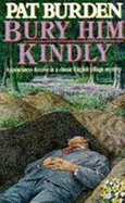 Bury Him Kindly