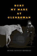 Bury My Mare at Glenrowan