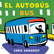 Bus/El Autobs Board Book: Bilingual English-Spanish
