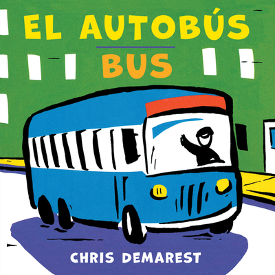 Bus/El Autobs Board Book: Bilingual English-Spanish - Demarest, Chris