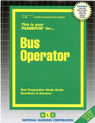 Bus Operator: Volume 102 - National Learning Corporation