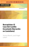 Buscapistas: El Caso del Castillo Encantado (Narracin En Castellano)