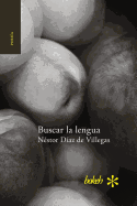 Buscar La Lengua. Poesia Reunida 1975-2015