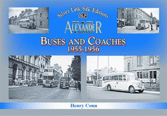 Buses and Coaches of Walter Alexander & Sons 1955-1956 2020