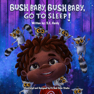 Bush Baby, Bush Baby, Go to Sleep!