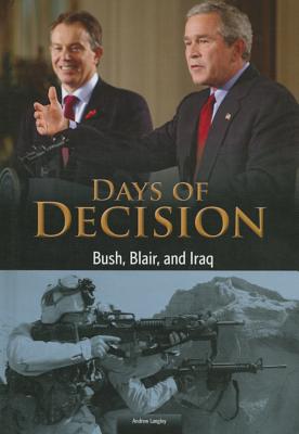 Bush, Blair, and Iraq - Langley, Andrew