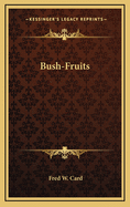 Bush-Fruits