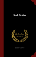 Bush Studies