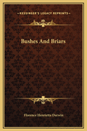 Bushes and Briars