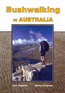 Bushwalking in Australia - Chapman, John, and Chapman, Monica