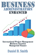 Business Administration Enhanced: Part 2