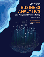 Business Analytics: Data Analysis & Decision Making, Loose-Leaf Version