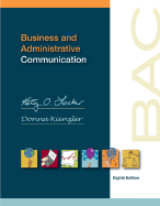 Business and Administrative Communication - Locker, Kitty O, and Kienzler, Donna S, Professor, and Locker Kitty