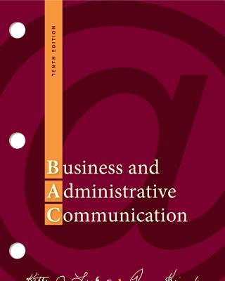 Business and Administrative Communication - Locker, Kitty O, and Kienzler, Donna