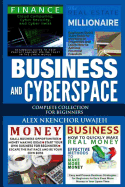 Business and Cyberspace: Complete Collection for Beginners