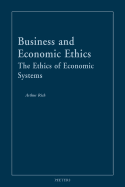 Business and Economic Ethics: The Ethics of Economic Systems