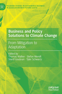 Business and Policy Solutions to Climate Change: From Mitigation to Adaptation